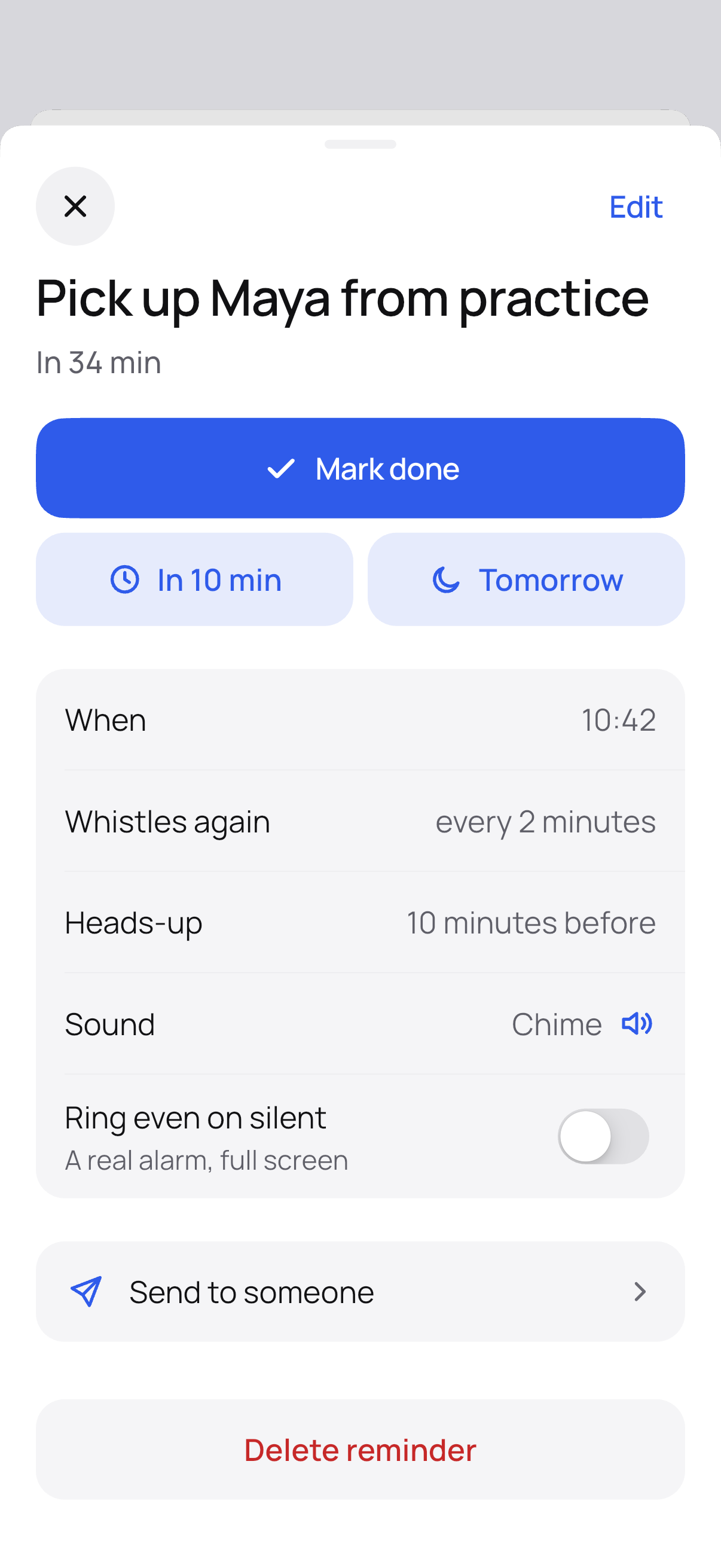 A reminder's details: Mark done, In 10 min or Tomorrow, then when it whistles, the heads-up, the sound, Ring, and Send to someone.